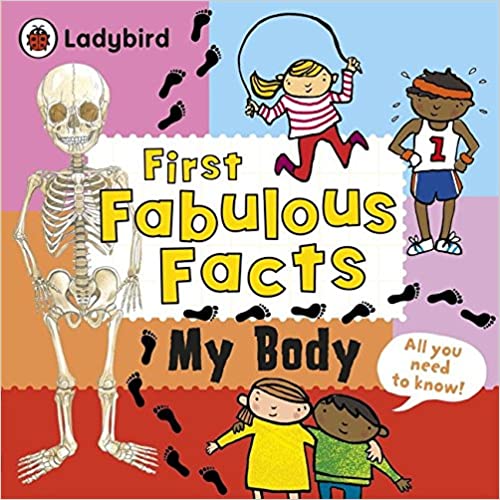 Ladybird First Fabulous Facts – My Body