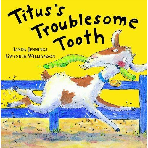 Titus’s Troublesome Tooth