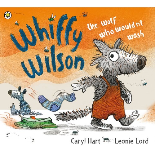 Whiffy Wilson – The Wolf Who Wouldn’t Wash
