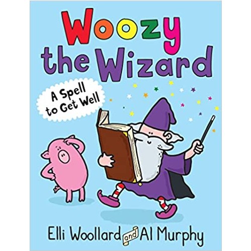 Woozy the Wizard – A Spell to Get Well