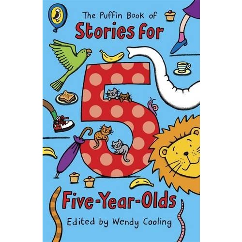 The Puffin Book of Stories for 5 Year Olds