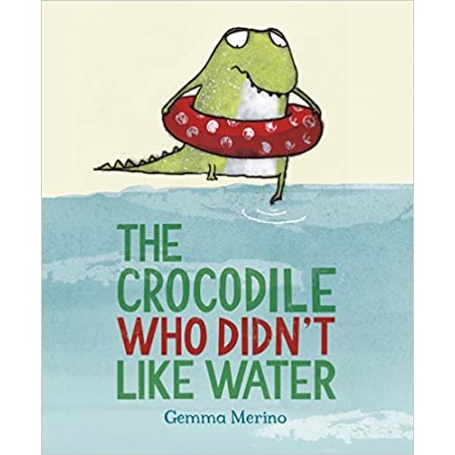 The Crocodile Who Didn’t Like Water