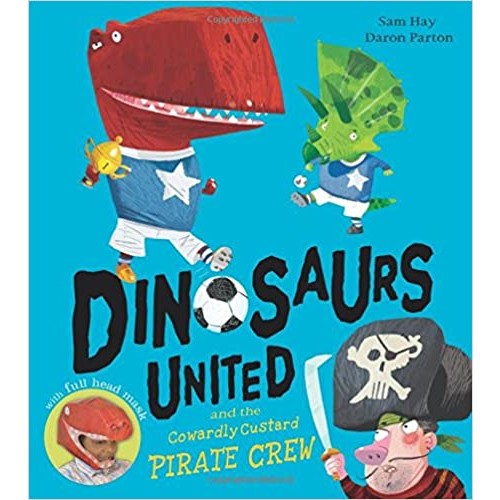 Dinosaurs United and the Cowardly Custard Pirate Crew