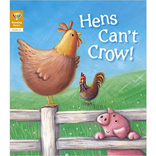 Hen’s Can’t Crow – Reading Gems Level 2