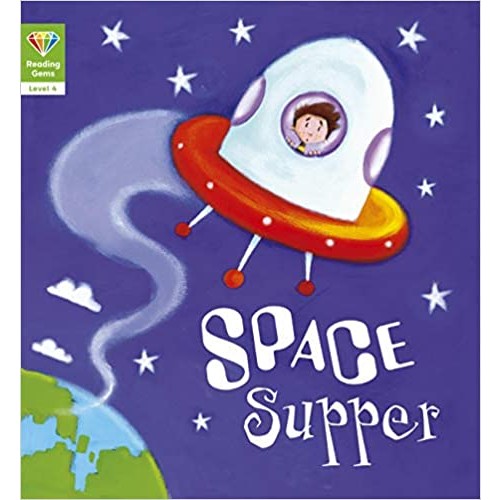 Space Supper – Reading Gems Level 4