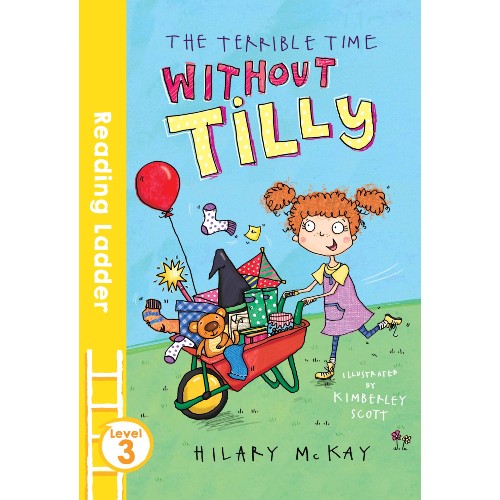 The Terrible Time Without Tilly – Reading Ladder Level 3