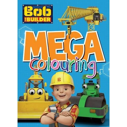 Bob the Builder Mega Colouring Book