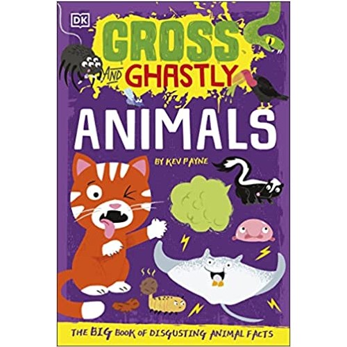 Gross and Ghastly Animals